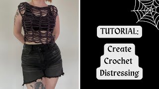 HOW TO: Create Crochet Distressed Look