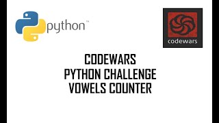 VOWEL COUNTER #python #codewars