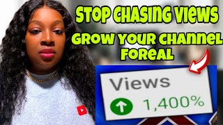 Stop Chasing Views and DO This to grow on YouTube