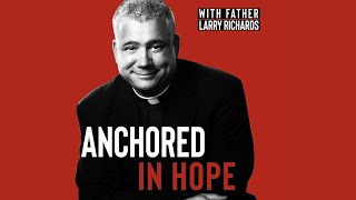 Anchored In Hope EP 141 - Thursday, December 12, 2024