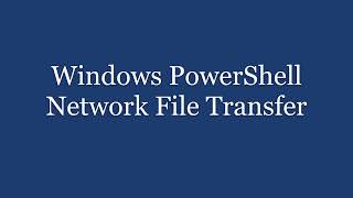 How to copy a file to a Windows computer on your network using PowerShell