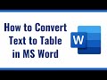 How to Convert Text to Table in MS Word