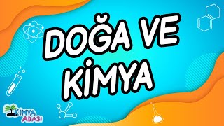 DOĞA VE KİMYA