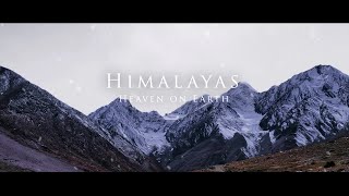 Himalayas - Heaven on Earth