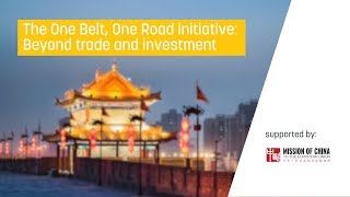 One Belt, One Road initiative: Beyond trade and investment