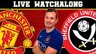 Manchester United vs Sheffield United Premier League WatchAlong | RNA_Dec