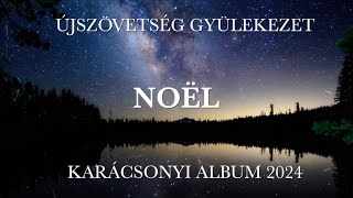 Noël - Karácsonyi album 2024