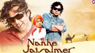 Nanhe Jaisalmer (2007) Full New Drama Hindi Cinema Movies || Bobby Deol || Facts Story And Talks #