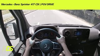 Mercedes - Benz Sprinter 417 CDI | POV DRIVE