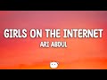 Ari Abdul - Girls On The Internet (Lyrics)