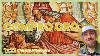 1x22 | El REY Midas - CHISME MITOLÓGICO (Mitología Griega)