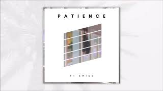 See Naylors feat Swiss - Patience