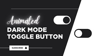 Animated Dark Mode Toggle Button Using CSS and JS