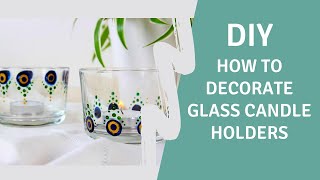 DIY decorate a glass candle holder | How to use Glass \u0026 Porcelain