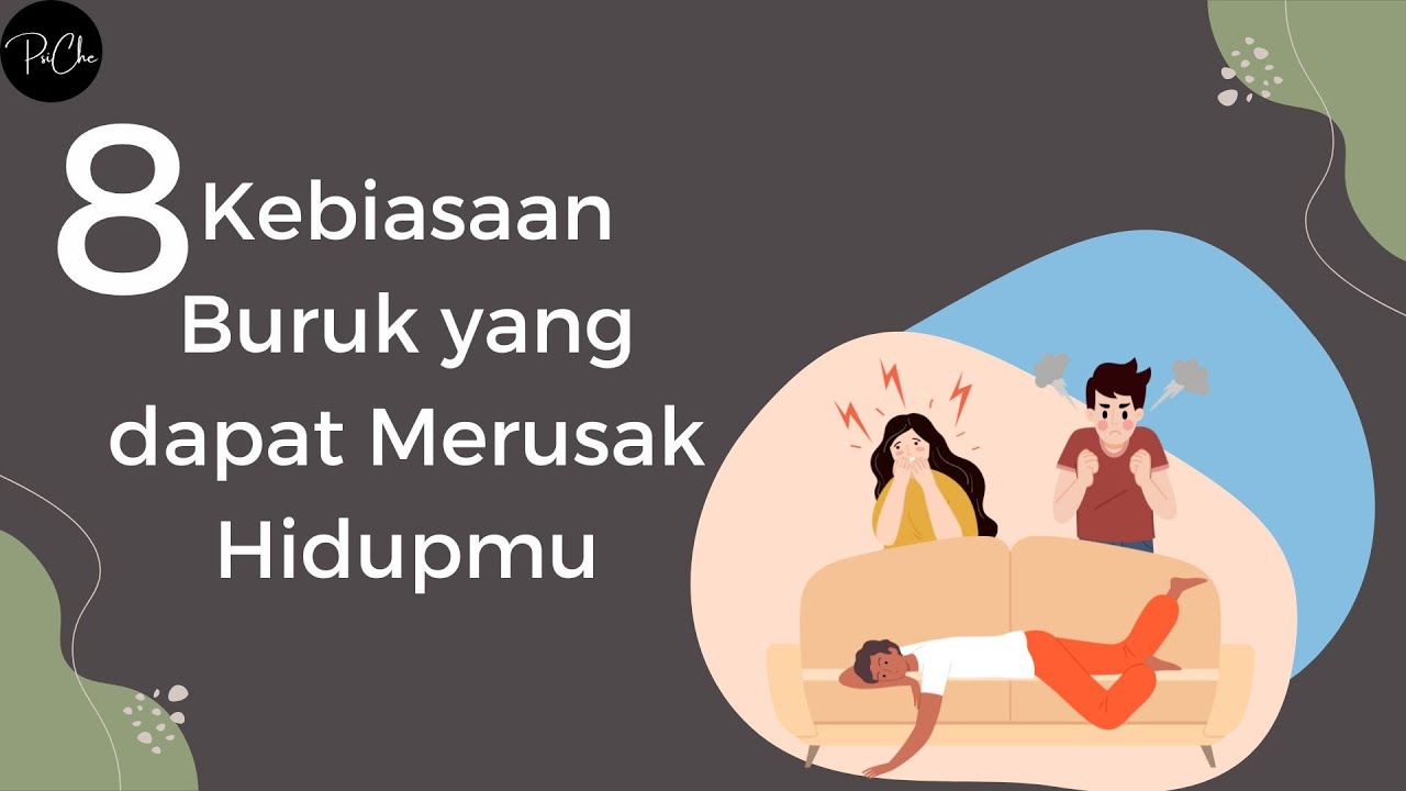 8 Kebiasaan Yang Dapat Merusak Hidup | Psychology | Trick | Tips | Fact ...