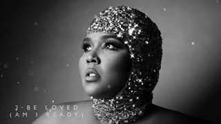 Lizzo - 2 Be Loved (Am I Ready) (Official Audio)