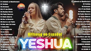 Yeshua/Quiero Conocer A Jesús ❤ (Hillsong en Español) Mejores canciones de adoración 2024🙏