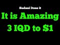 Iraqi Dinar - Sudani Done It Dinar New Rate It is Amazing 3 IQD to $1 CBI Shocks the World 🔥