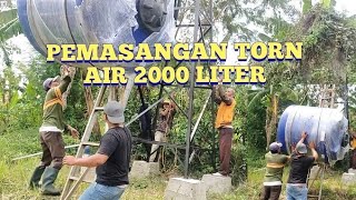 PEMASANGAN TORN/TANGKI AIR 2000 LITER @imronse