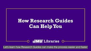 How Research Guides Can Help You