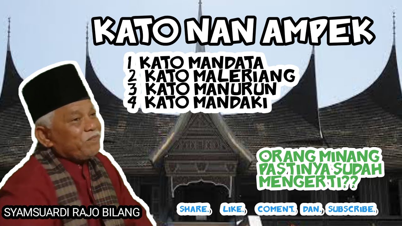 SYAMSUARDI RAJO BILANG : Kato Nan Ampek | Orang Minang Sudah Taukan Apa ...