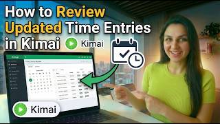 how to review updated time entries in Kimai