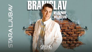 Branislav Bane Mojicevic - Ruze - (Audio 2005)