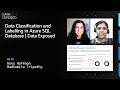 Data Classification and Labelling in Azure SQL Database | Data Exposed