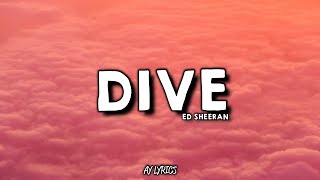 Ed Sheeran - Dive (Lyrics) | lagu terbaik 2021