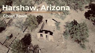 Harshaw, Arizona | Ghost Town