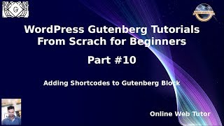 Wordpress Gutenberg Block Editor Beginners Tutorials #10 Using Shortcodes in Gutenberg Block