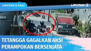 Tetangga Gagalkan Aksi Perampokan, Sempat Ditodong Pistol | Liputan 6