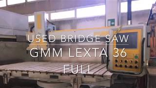 Zibetti - Used Bridge Saw Gmm FOR SALE Lexta 36 Full cod. ZW307