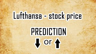 Lufthansa- stock price. Prediction