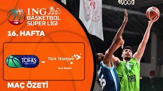 BSL 16. Hafta Özet | Tofaş 95-93 Türk Telekom