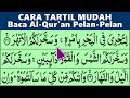 BELAJAR MENGAJI QURAN Cara Mudah Lancar Membaca Alquran Tartil Pelan-Pelan QS. IBRAHIM 28-52