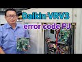 Daikin VRV | How to resolved error code PJ after replacing outdoor main PC Board.