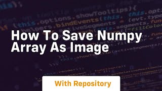 how to save numpy array as image