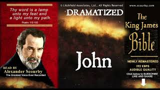 43 | John: SCOURBY DRAMATIZED KJV AUDIO BIBLE with music, sounds effects and many voices