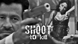 Shoot to Kill (Camila Vargas \\ Epifanio Vargas)