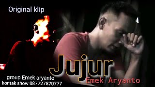 Emek Aryanto - Jujur