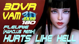 3DVR180 8K VaM Fleurie - Hurts Like Hell (Awaclus remix), Dance, MMD, ダンス 60FPS VR180