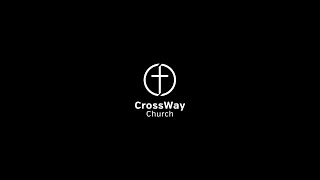 January 12, 2025 CrossWay Worship 2 Kings 4:8-37