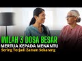 3 Dosa Besar Mertua Kepada Menantu Yang Dibenci Allah,  Banyak Terjadi Sekarang  Hindari Sifat ini!!