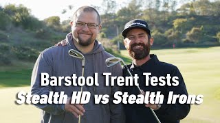 Barstool Trent Tests the New Stealth HD Irons | TaylorMade Golf