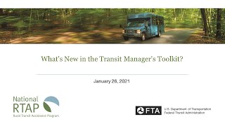 National RTAP Webinar: What's New in the Transit Manager's Toolkit