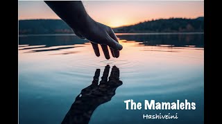 The Mamalehs - Hashiveini