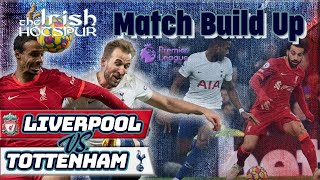 MATCH BUILD UP | LIVERPOOL V TOTTENHAM | CAN TOTTENHAM CAUSE AN UPSET AT ANFIELD?
