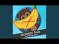 Monkey Talk (Without the Talk)