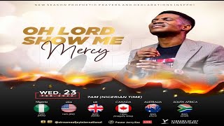 'OH LORD SHOW ME MERCY' SERVICE - 23RD FEBRUARY 2022